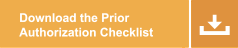 Download the Prior Authorization Checklist